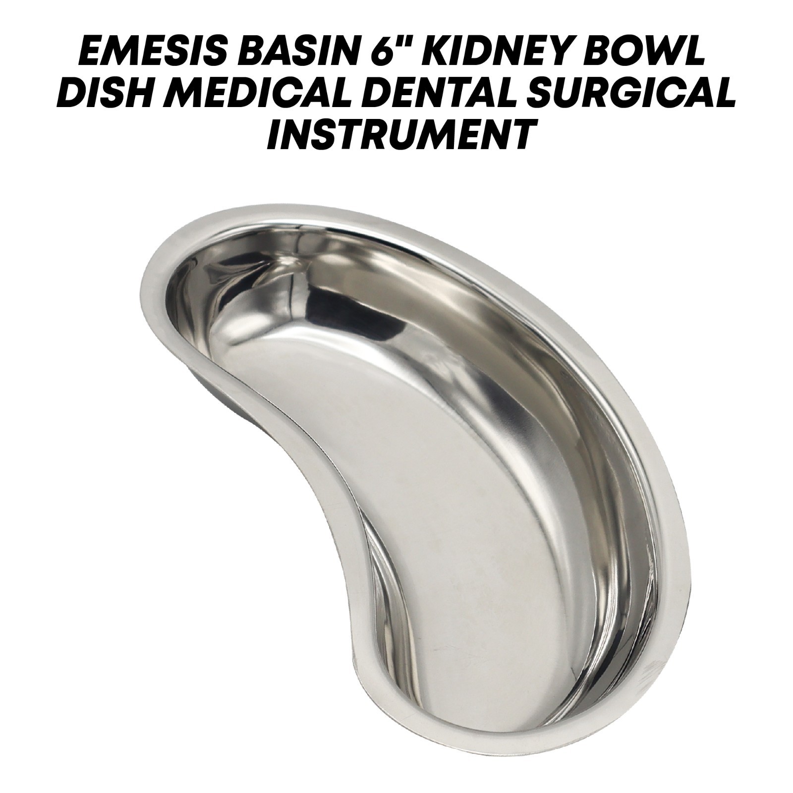 Emesis Basin 6″ Kidney Bowl Stainless Steel Dental Tray Surgical Instruments