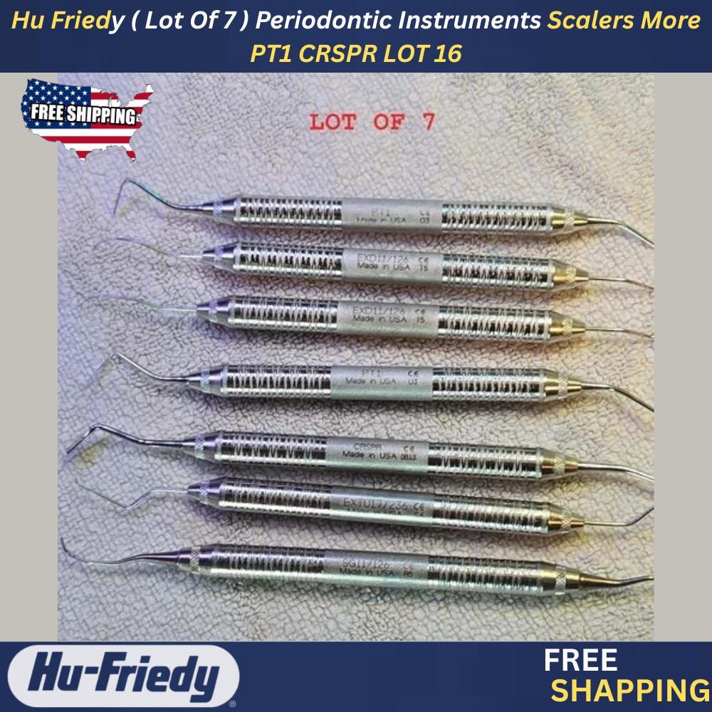 Hu Friedy ( Lot Of 7 ) Periodontic Instruments Scalers More PT1 CRSPR LOT 16