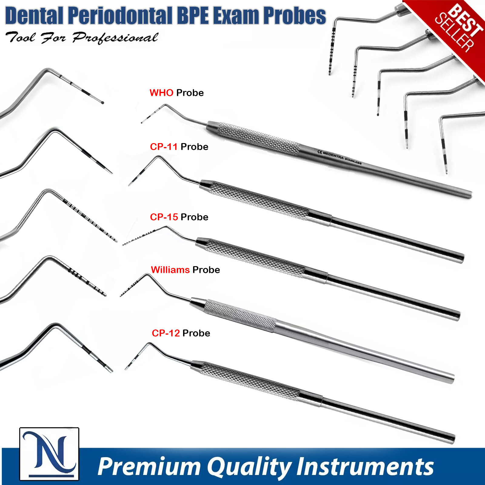 Basic Periodontal Examination (BPE) Probes CP-11, CP-12, CP-15, Williams, WHO