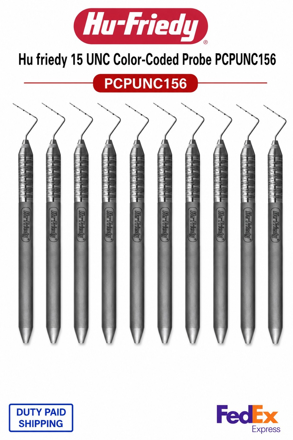 10x Hu friedy 15 UNC Color-Coded Probe PCPUNC156