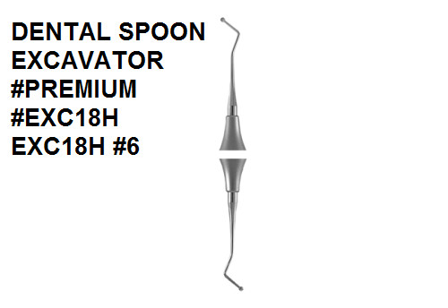 DENTAL TOOL SPOON EXCAVATOR #6 EXC18H Dental SPOON EXCAVATOR #PREMIUM Only Denta